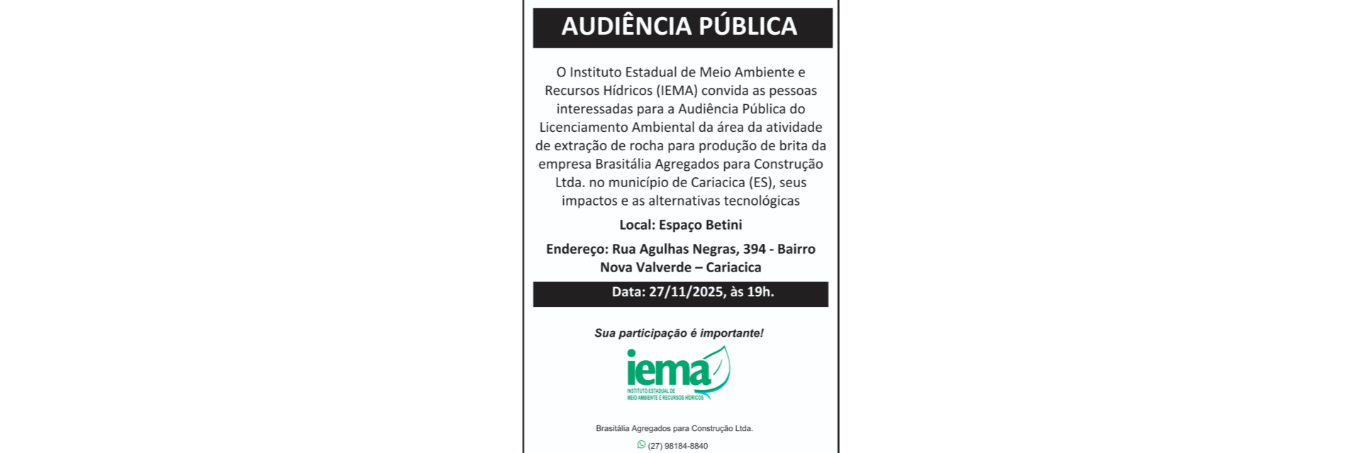 AUDIÊNCIA PÚBLICA DA EMPRESA BRASITÁLIA, DIA 27 DE NOVEMBRO AS 19h. O IEMA CONVIDA OS INTERESSADOS.